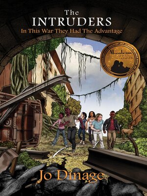 cover image of The Intruders – in This War They Had the Advantage